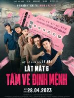 Lật Mặt 6: Tấm Vé Định Mệnh