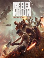 Rebel Moon – Phần hai: Kẻ khắc vết sẹo