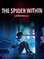The Spider Within: A Spider-Verse Story